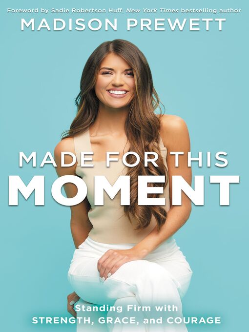 Title details for Made for This Moment by Madison Prewett Troutt - Available